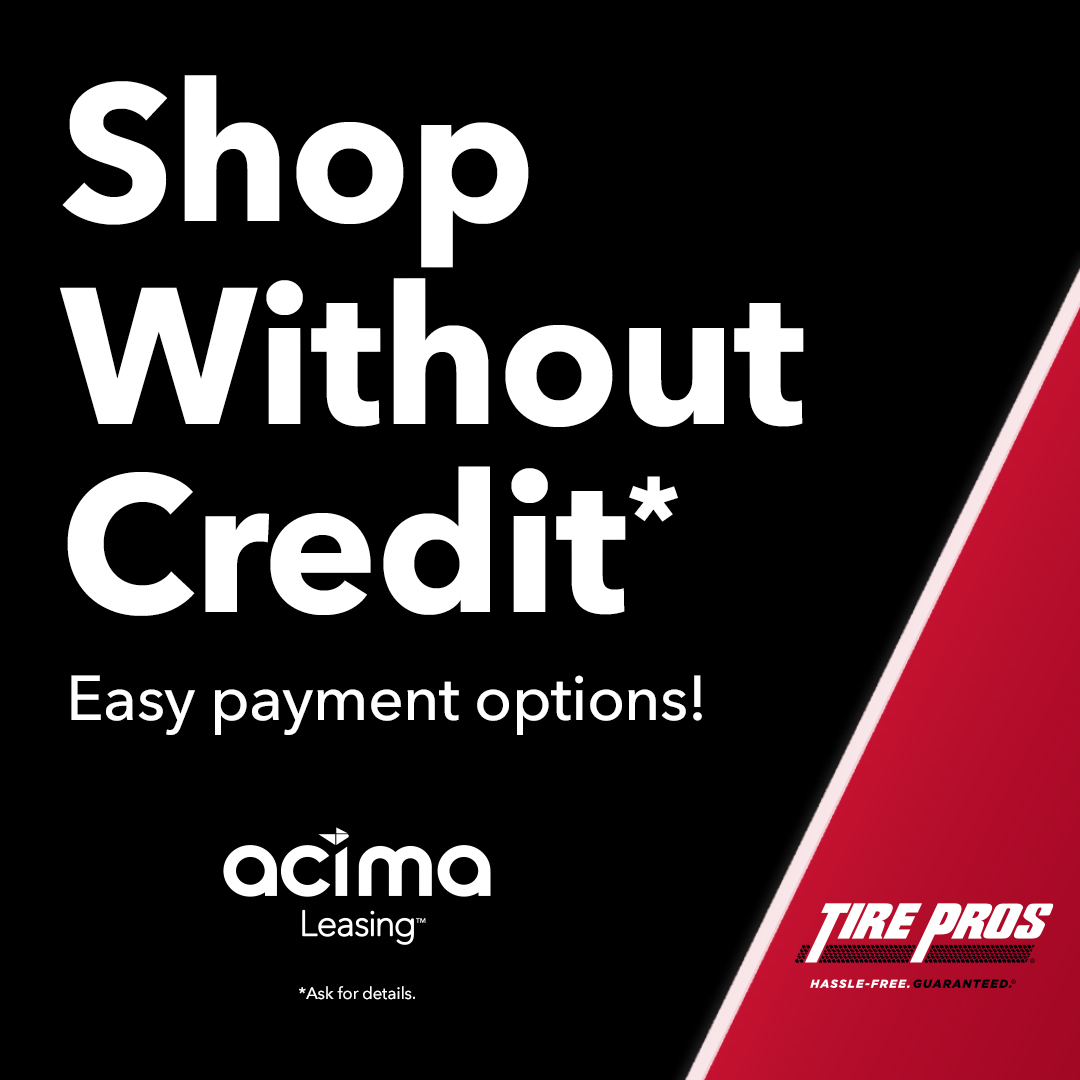 Acima Leasing Available at Vista Tire Pros in Vista, CA 92084